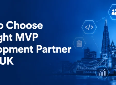 How to choose the right MVP development company in the UK